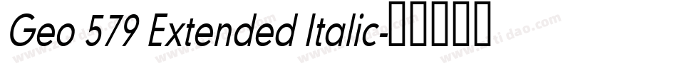 Geo 579 Extended Italic字体转换
